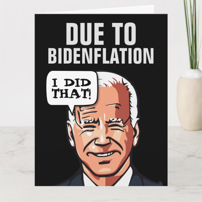 FUNNY JOE BIDEN INFLATION BIRTHDAY GREETING CARD (Front)