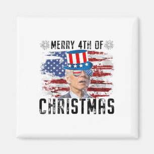 Funny Joe Biden Merry 4th Of Christmas 4th Of July Magnet