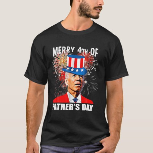 Funny Joe Biden Merry 4Th Of Fathers Day Firework T_Shirt
