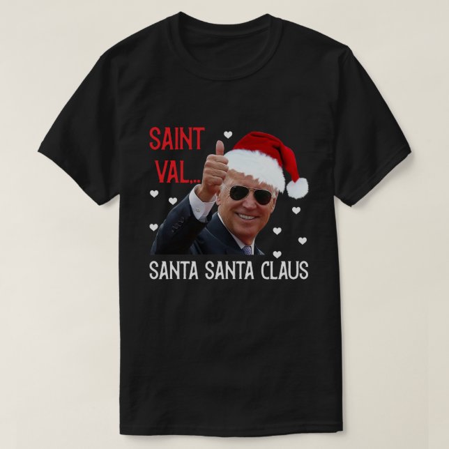 Funny Joe Biden Saint Santa Claus T-Shirt (Design Front)