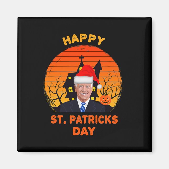 Funny Joe Biden St Patrick Christmas Joe Biden Hal Magnet (Front)