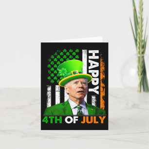 Funny Joe Biden St Patricks Day Happy 4th Of July  Card