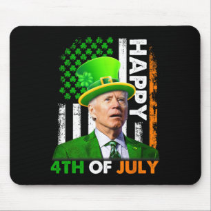 Funny Joe Biden St Patricks Day Happy 4th Of July Mouse Pad