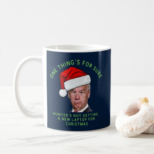 Funny Joe Hunter Biden Conservative Christmas Coffee Mug