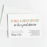 Funny Joint Baby Shower Invitation<br><div class="desc">It was a joint effort,  so it's a joint shower. A funny and colorful yet minimalist invitation for a fun couple's baby shower.</div>