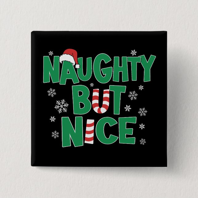Funny Joke Christmas Humor Naughty But Nice Button (Front)