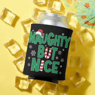 Funny Joke Christmas Humor Naughty But Nice Can Cooler
