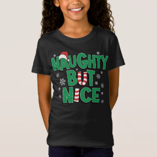 Funny Joke Christmas Humor Naughty But Nice T-Shirt