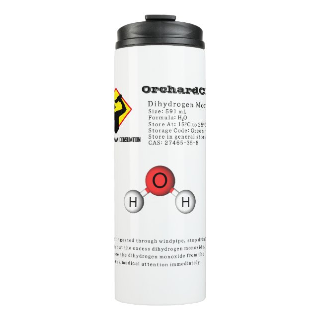 Funny Joke Dihydrogen Monoxide (H2O) Chemistry Thermal Tumbler (Front)