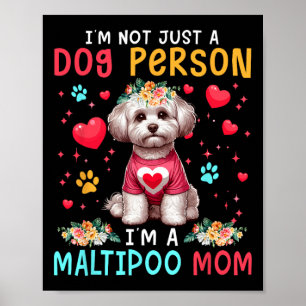 Funny Joke I'm A Maltipoo Mom Floral Dog Owner Fam Poster