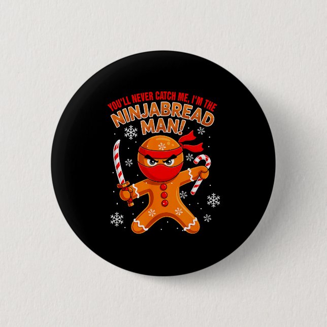 Funny Joke Never Catch I'm Ninjabread Xmas Gingerb Button (Front)