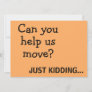 Funny Joke Plea for Help Moving Announcement  Post