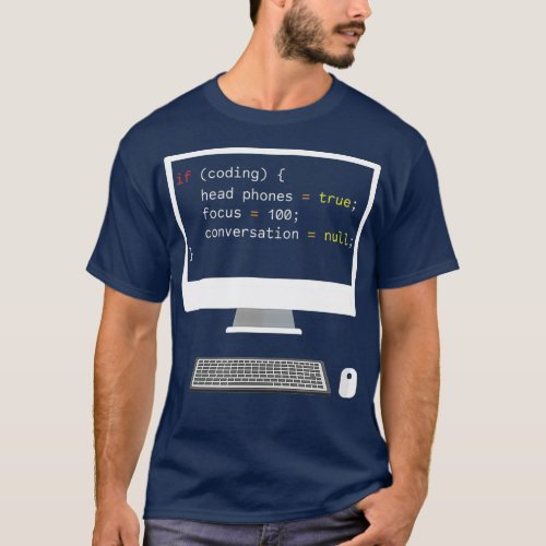 Funny Joke Programming Computer If Coding Focus T_Shirt