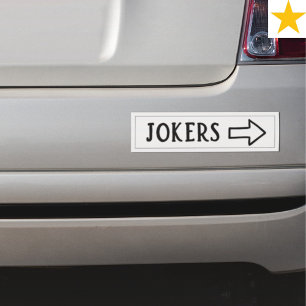 Funny Jokers To The Right Arrow Bumper Sticker