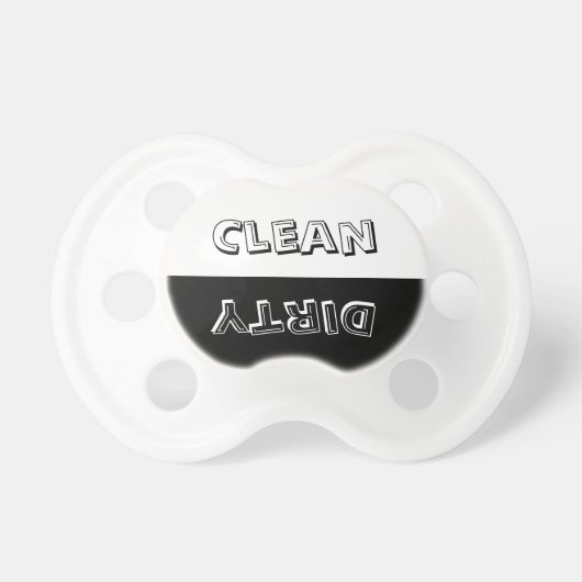 Funny Jokes Self Cleaning Pacifier Clean Or Dirty (Front)
