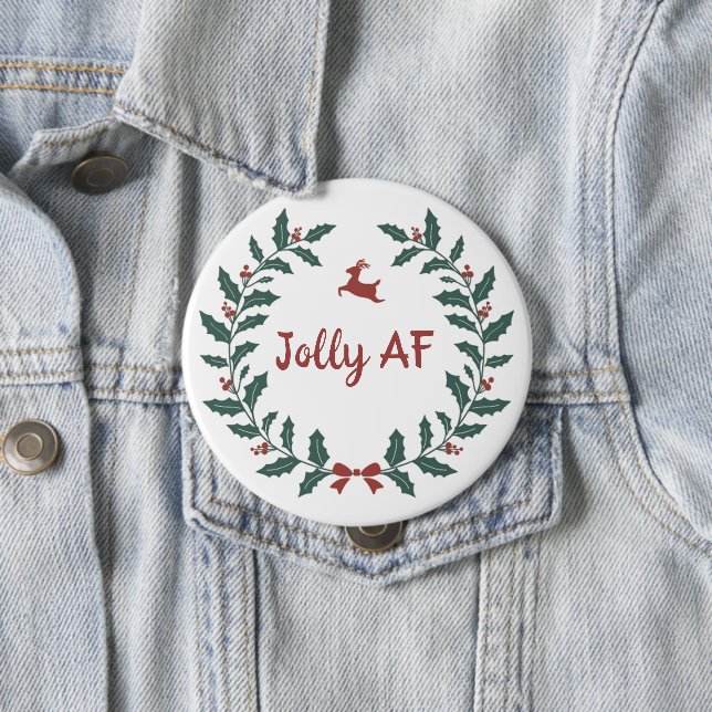 Funny Jolly AF Christmas Holiday Wreath Button (In Situ)
