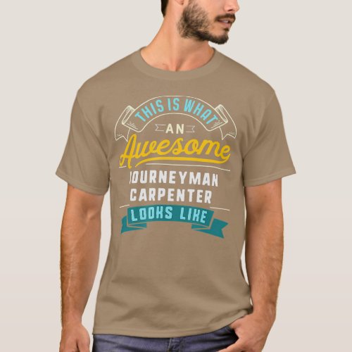 Funny Journeyman Carpenter Shirt Awesome Job Occup