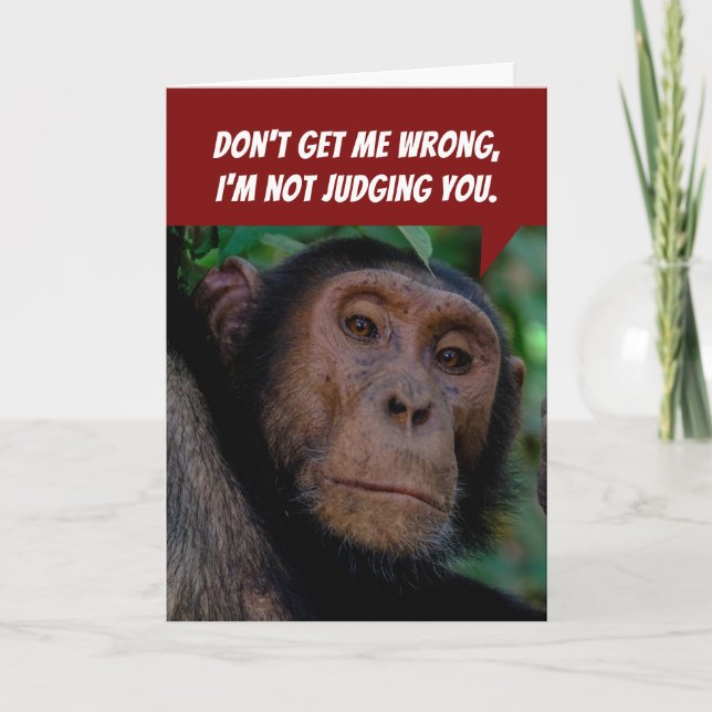 Funny Judgemental Monkey- Mocking You Birthday Card (Front)