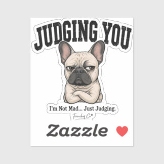 Funny Judging You French Bulldog Sticker