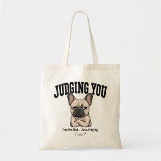 Funny Judging You French Bulldog Tote Bag
