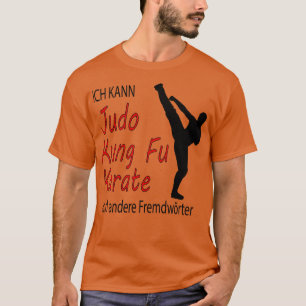 Funny Judo Kung Fu d Martial Arts Gift 5 T-Shirt