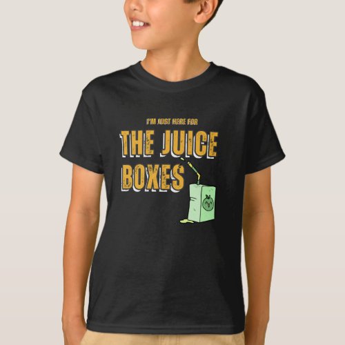 Funny Juice Box Quote T_Shirt _ Thirst in Style