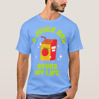FUNNY JUICE BOX SAVED MY LIFE Type 1 Diabetes  T-Shirt