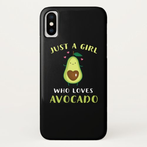 Funny Just A Girl Who Loves Avocado iPhone X Case