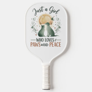 funny Just a Girl who Loves Cats and Dogs mom Pickleball Paddle