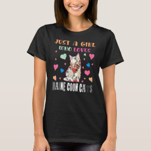 Funny Just A Girl Who Loves Maine Coon Cats Flower T-Shirt
