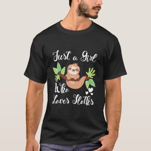 Funny Just A Girl Who Loves Sloths T_Shirt