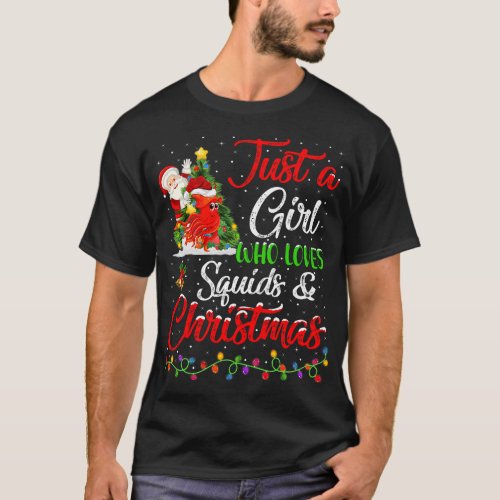 Funny Just A Girl Who Loves Squids And Christmas T_Shirt