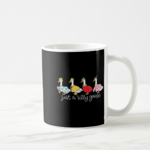Funny Just A Silly Goose, Cute Goose Animal Lover  Coffee Mug