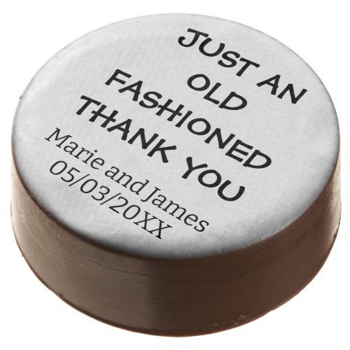 Funny just an old fashioned thank you add name   chocolate covered oreo