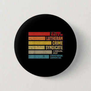 Funny Just Another Member Of The Lutheran Crime Sy Button