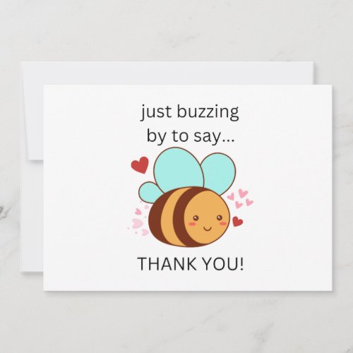 Funny Just Buzzing By To Say Thank You Cute Bee  Announcement