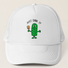 Funny Just Dink it Pickle Playing Pickleball Trucker Hat