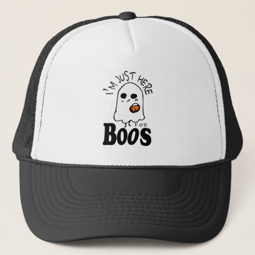 Funny Just here for the Boos Halloween Trucker Hat