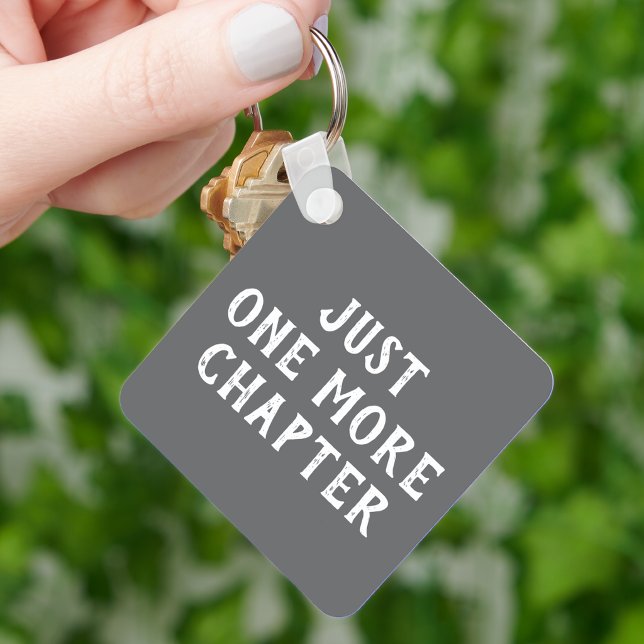 Funny Just One More Chapter Book Lover Saying  Keychain (Creator Uploaded)