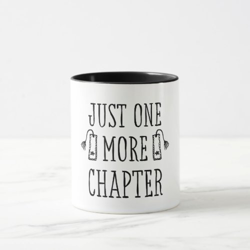 Funny Just One More Chapter Book Lover Saying Mug