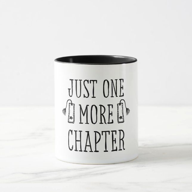 Funny Just One More Chapter Book Lover Saying Mug (Center)