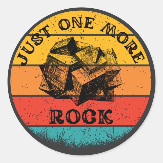 Funny Just One More Rock Geology Classic Round Sticker (Front)