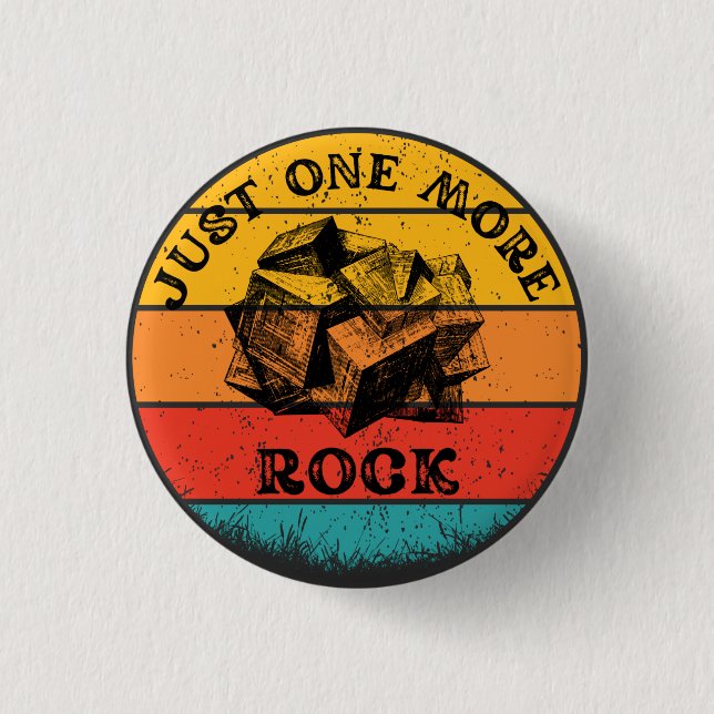 Funny Just One More Rock Geology  Keychain Button (Front)