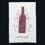 Funny Just Rescued Wine Trapped Bottle Family Name Kitchen Towel<br><div class="desc">Funny kitchen towel featuring the wine themed quote "I just rescued some wine. It was trapped in a bottle",  against burgundy/red wine bottle illustration. Easily personalize with your family name and favorite colors - all elements are editable.</div>