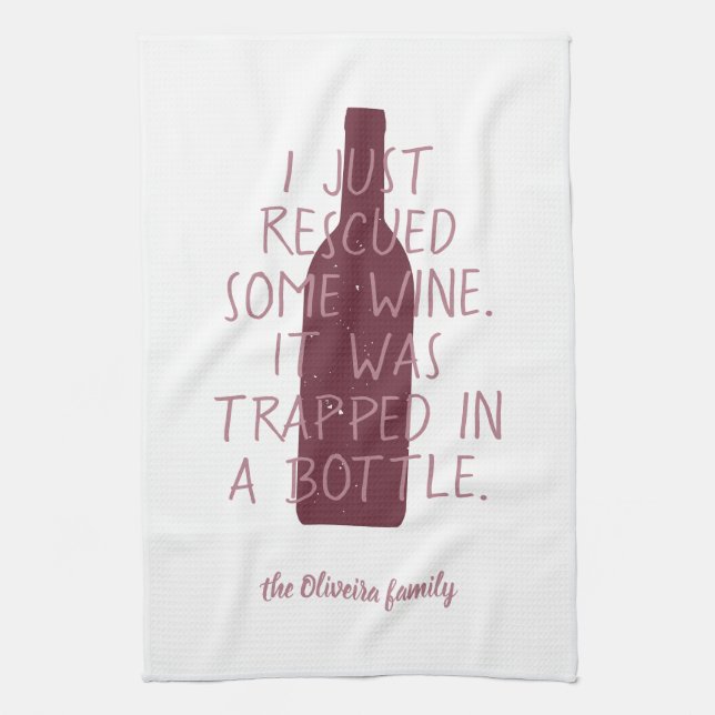 Funny Just Rescued Wine Trapped Bottle Family Name Kitchen Towel (Vertical)