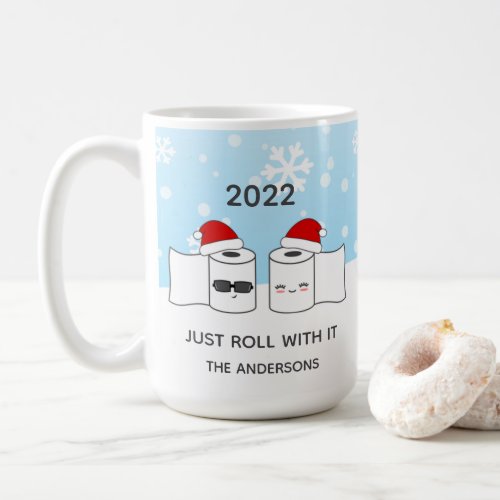 Funny Just Roll With It Toilet Paper Coffee Mug