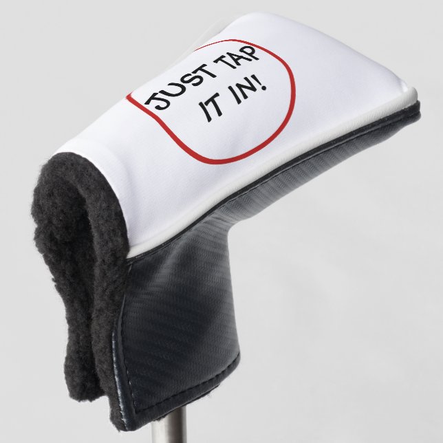 Funny Just Tap It In  Golf Head Cover (3/4 Front)