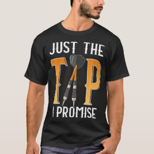 Funny Just The Tip I Promise Darts Pun Skillful Da T-Shirt