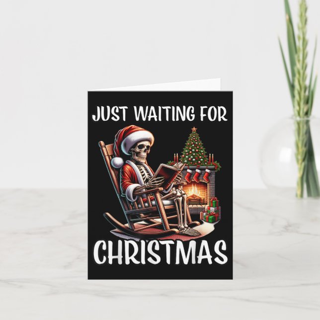 Funny Just Waiting For Christmas Skeleton Hallowee Card (Front)