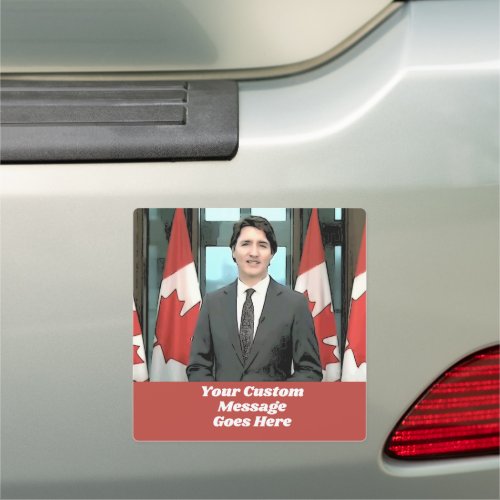 Funny Justin Trudeau Custom Message Canada Car Magnet